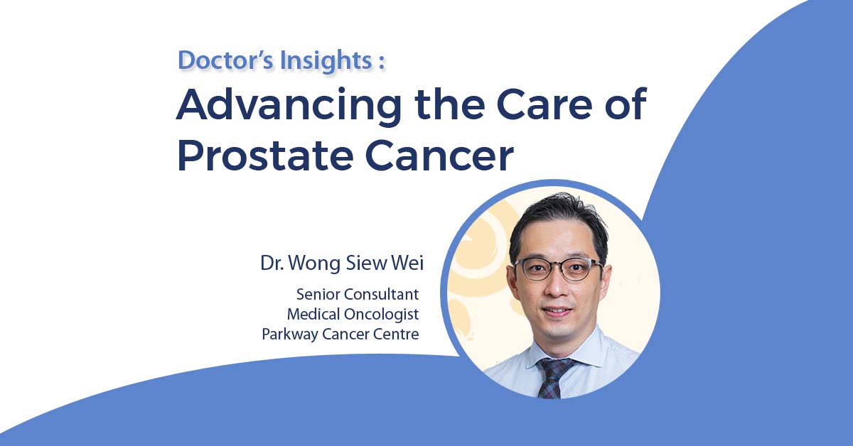 Dr Wong Siew Wei treatment of advanced prostate cancer