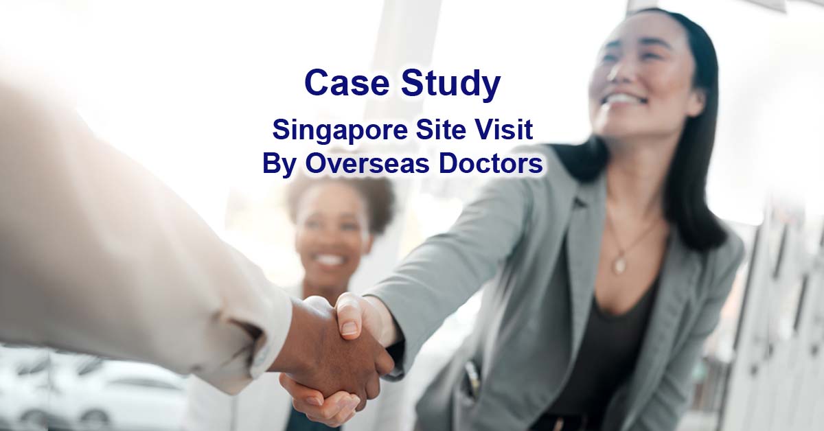 Singapore site visit by overseas medical professionals
