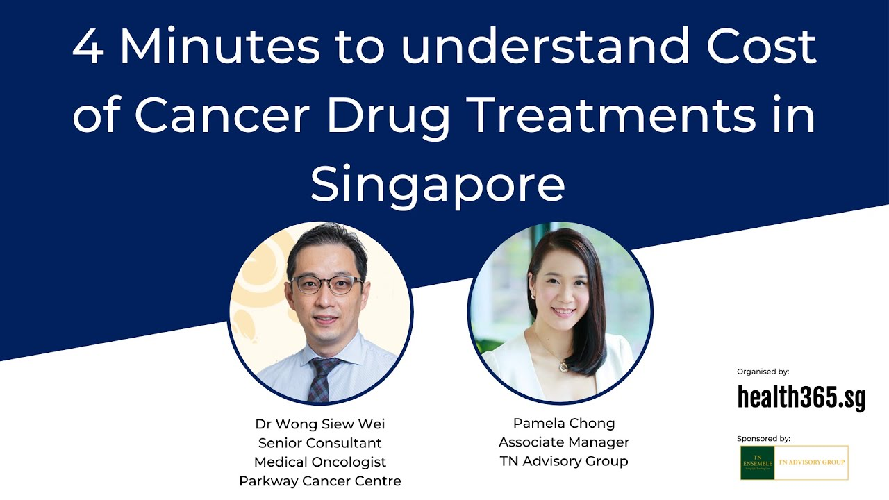 4 Minutes to understand Cost of Cancer Drug Treatments in Singapore