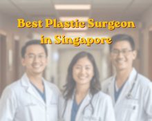 Best plastic surgeon in Singapore