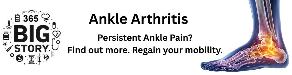 Ankle Arthritis Big Story