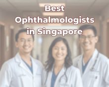 Best Ophthalmologists in Singapore