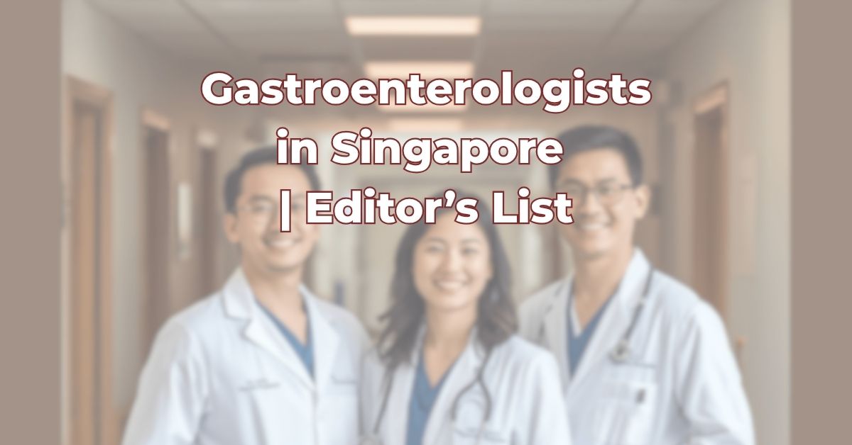 Gastroenterologists In Singapore