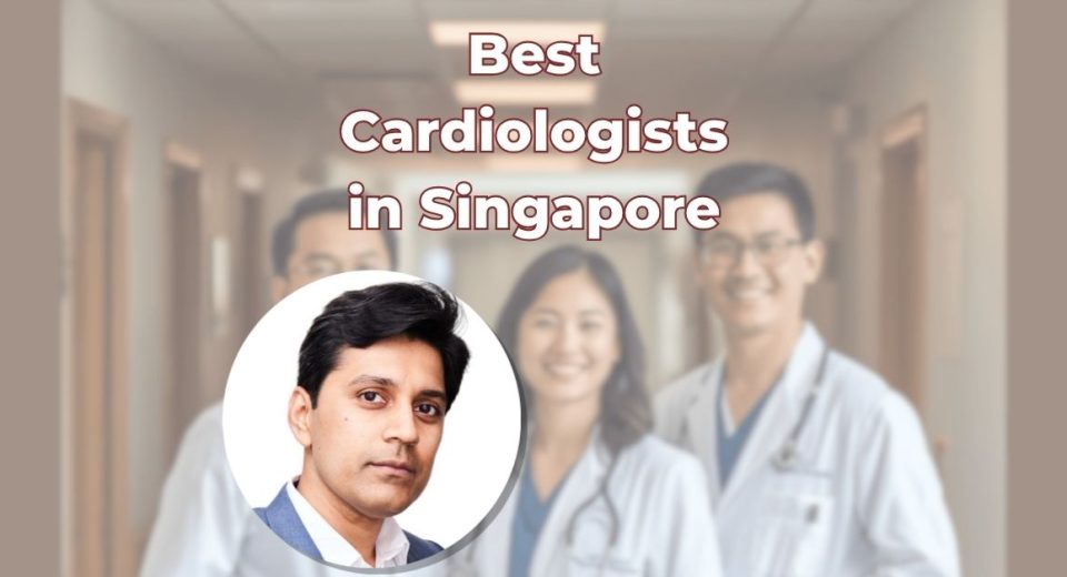 Best Cardiologists in Singapore