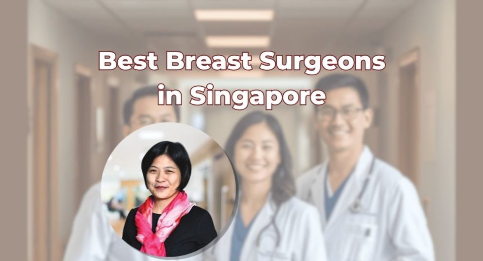 Best Breast Surgeons in Singapore