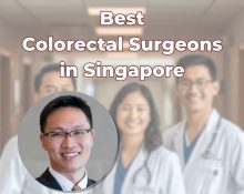 Best Colorectal Surgeons in Singapore