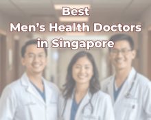 Best Men's Health Doctors in Singapore