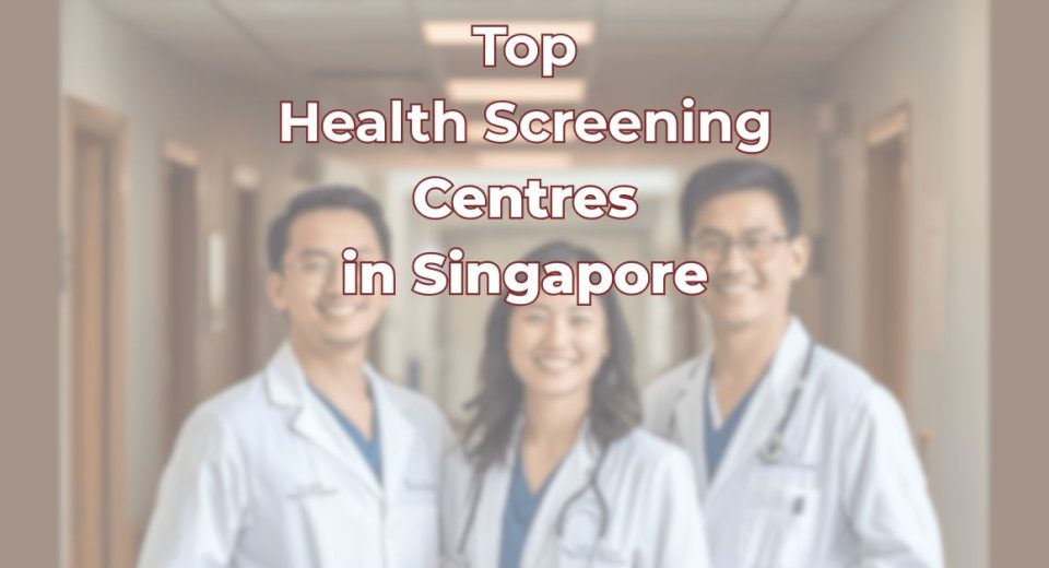 Top Health Screening Centre Singapore