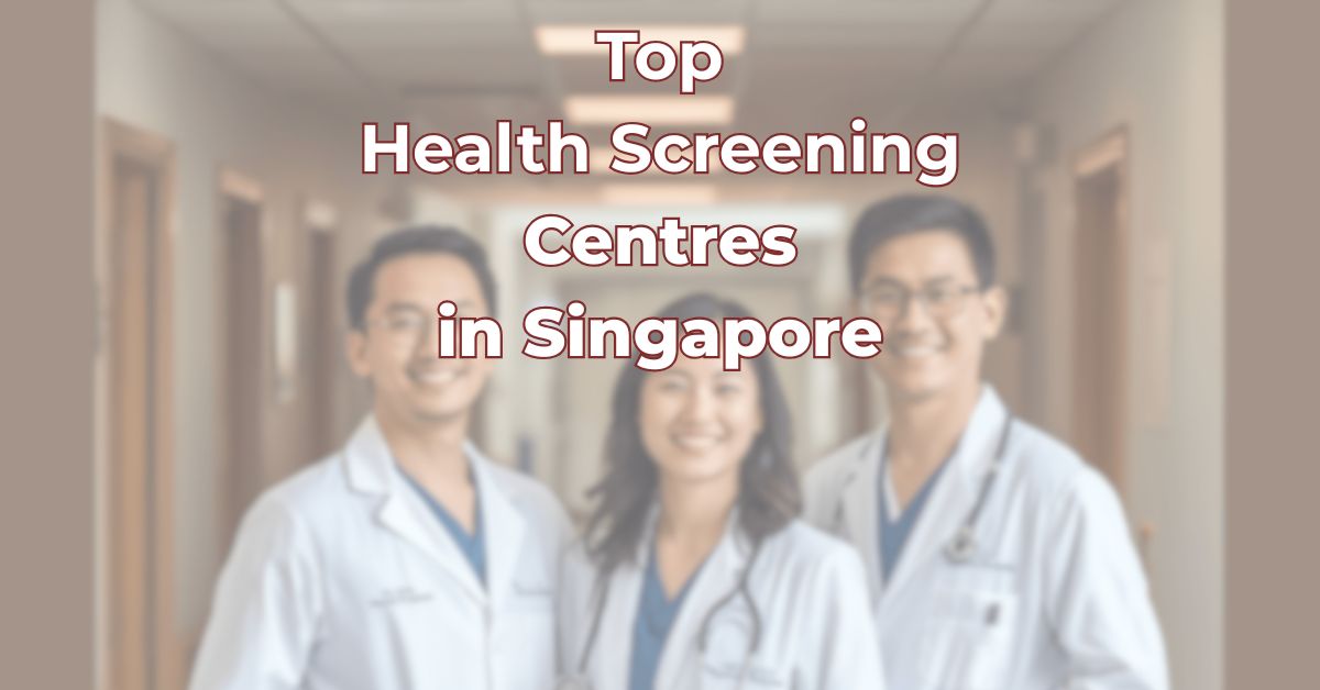 Top Health Screening Centre Singapore